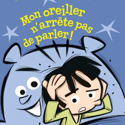 Mon oreiller n&rsquo;arrête pas de parler, avec J