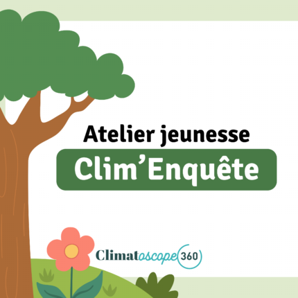 Clim&rsquo;enquête!, avec Ophélie Delaunay et La