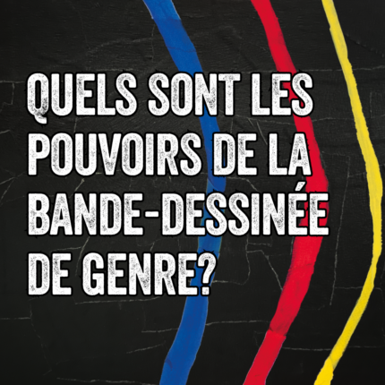 Quels sont les pouvoirs de la bande-dessinée de g