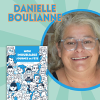 Mon inoubliable journée de fête, avec Danielle B