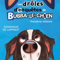Les drôles d’enquêtes de Bubba-le-chien, a